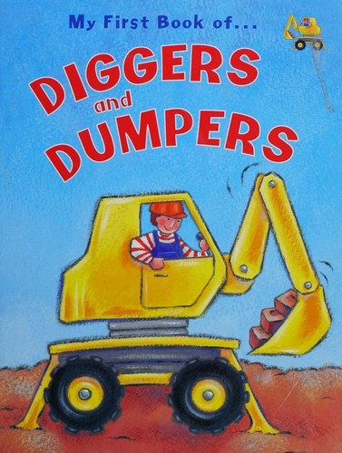 Diggers and Dumpers