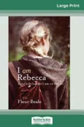 I Am Rebecca (16pt Large Print Edition)