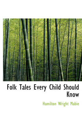 Folk Tales Every Child Should Know