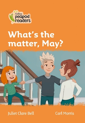 What's the matter, May?: Level 4