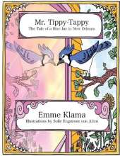 Mr. Tippy-Tappy: The Tale of a Blue Jay in New Orleans