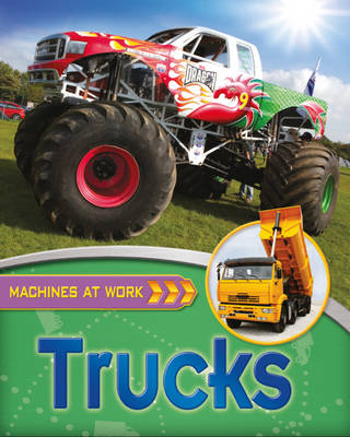 Machines At Work: Trucks
