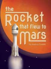 The Rocket that Flew to Mars