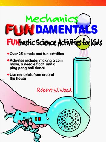 Mechanics FUNdamentals