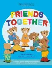 FRIENDS TOGETHER: A Bear Buddies Learning Adventure: learn and practice early social language for making friends and playing together