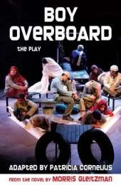 Boy Overboard: the play: the play