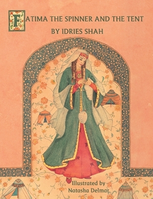 Fatima the Spinner and the Tent