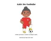 Kabir The Footballer: The Growing Up Collection