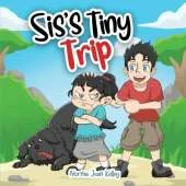 Sis's Tiny Trip