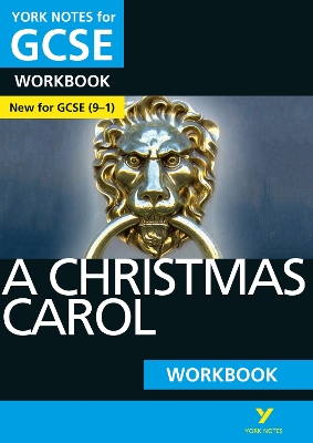 A Christmas Carol York Notes GCSE English Literature Workbook - for 2026, 2027 exams: York Notes Series
