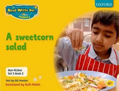 Read Write Inc. Phonics: Non-fiction Set 5 (yellow): a Sweetcorn Salad - Book 2