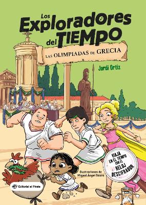 Las olimpiadas de Grecia: (Spanish edition) Libro para nios de + 10 aos. Aventuras e historia de Grecia.