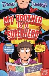My Brother Is a Superhero: 10th Anniversary Edition