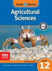 Study & Master Agricultural Sciences Teacher's Guide Grade 12