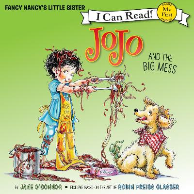 Fancy Nancy: Jojo and the Big Mess