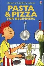 Pasta and Pizza for Beginners