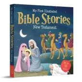 My First Illustrated Bible Stories: New Testament