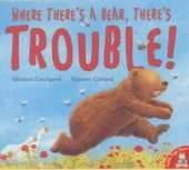 Where There's a Bear, There's Trouble!