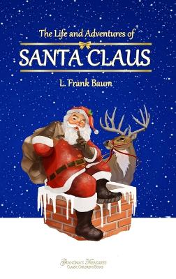 The Life and Adventures of Santa Claus