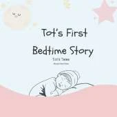 Tot's First Bedtime Story: Tot's First Books