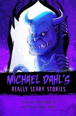 The Boy Who Was It: And Other Scary Tales