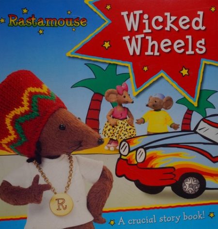 Rastamouse: Wicked Wheels
