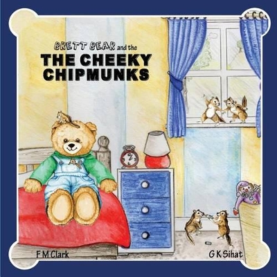 Brett Bear and the Cheeky Chipmunks