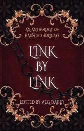 Link by Link: An Anthology of Haunted Holidays