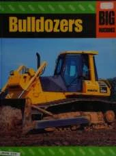 Big Machines: Bulldozers