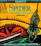 Spider and the Sky God: An Akan Legend