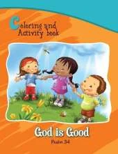 Psalm 34 Coloring and Activity Book: God is Good