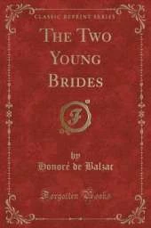 The Two Young Brides (Classic Reprint)