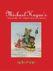 Michael Hague's Treasury of Christmas Carols