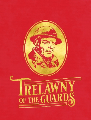 Trelawny of the Guards - 60th Anniversary WEBSHOP EDITION