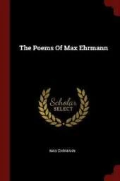 The Poems of Max Ehrmann