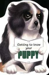 Getting to Know Your Puppy