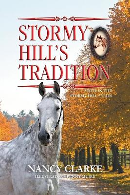 Stormy Hill's Tradition: Sixth in the Stormy Hill Series