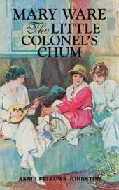 Mary Ware, The Little Colonel's Chum