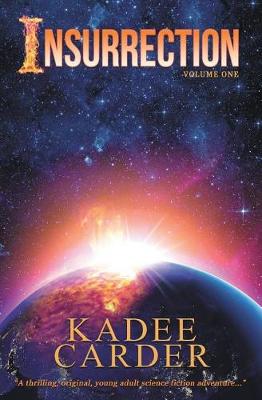 Insurrection: A Young Adult Science Fiction Fantasy