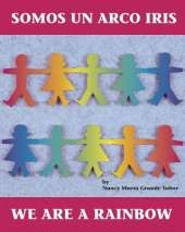 Somos un arco iris / We Are a Rainbow (Spanish Bilingual Edition)