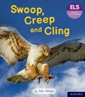 Essential Letters and Sounds: Essential Phonic Readers: Oxford Reading Level 5: Swoop, Creep and Cling