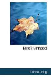 Elsie's Girlhood
