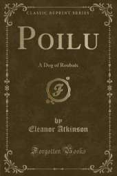 Poilu: A Dog of Roubaix (Classic Reprint)