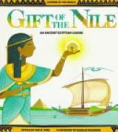 Gift of the Nile: An Ancient Egyptian Legend