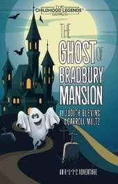 The Ghost of Bradbury Mansion