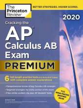 Cracking the AP Calculus AB Exam 2020