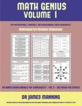 Kindergarten Number Workbook (Math Genius Vol 1): This Book Is Designed for Preschool Teachers to Challenge More Able Preschool Students: Fully Copyable, Printable, and Downloadable