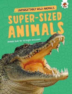 Super-Sized Animals