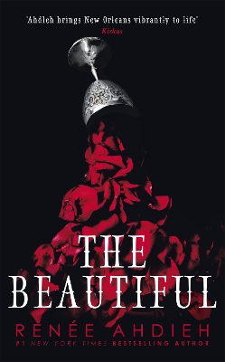 The Beautiful: from New York Times bestselling author of Flame in the Mist