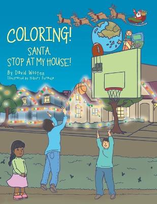 Coloring! Santa, Stop at My House!